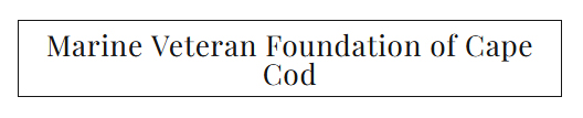 Marine Veteran Foundation of Cape Cod